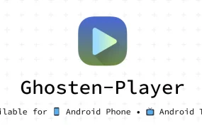 超强播放器：安卓Ghosten Player v2.3.2 支持TV+手机 网盘播放 刮削影视信息